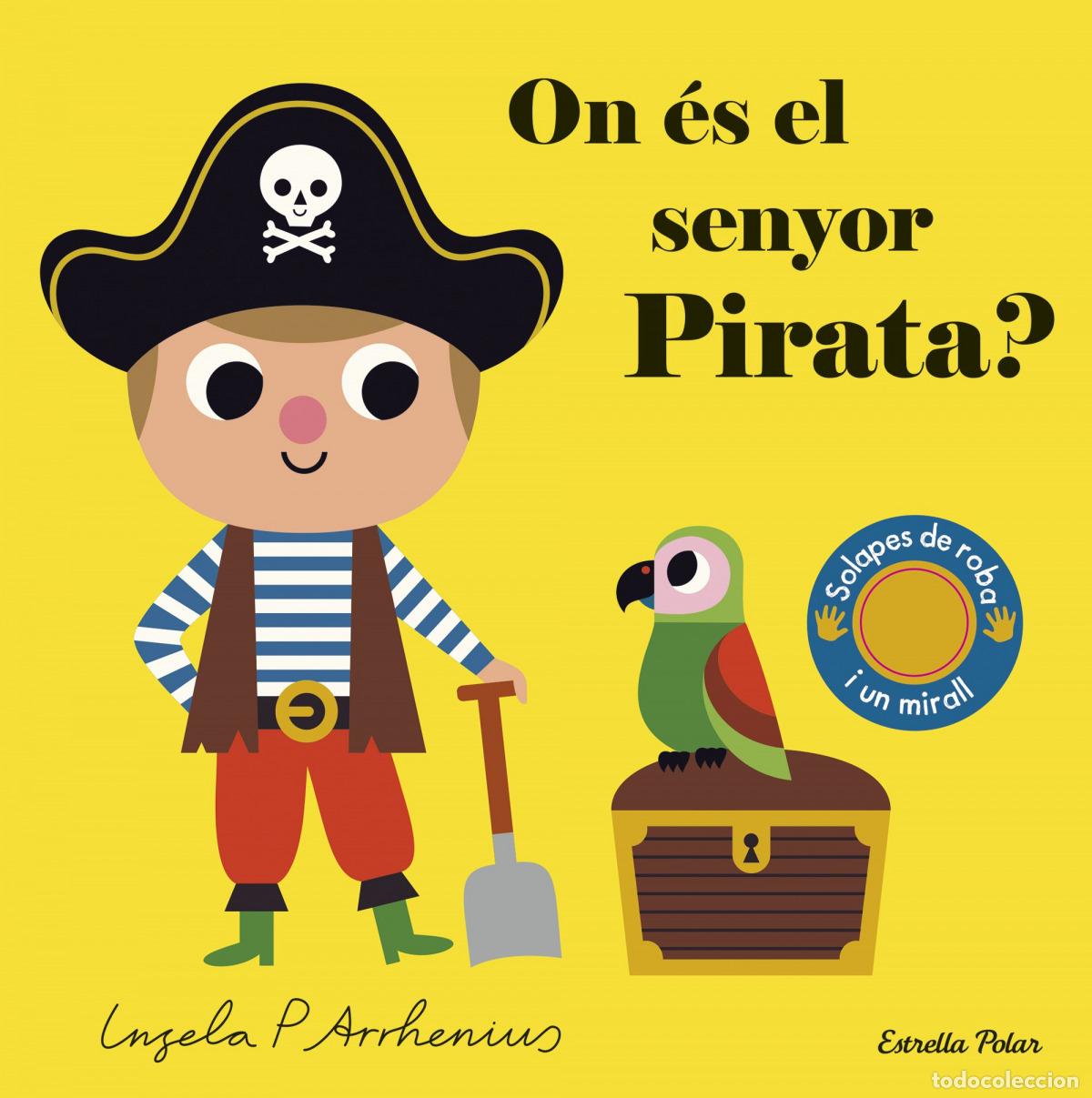 Libri: ON &Eacute;S EL SENYOR PIRATA? - Arrhenius, Ingela P