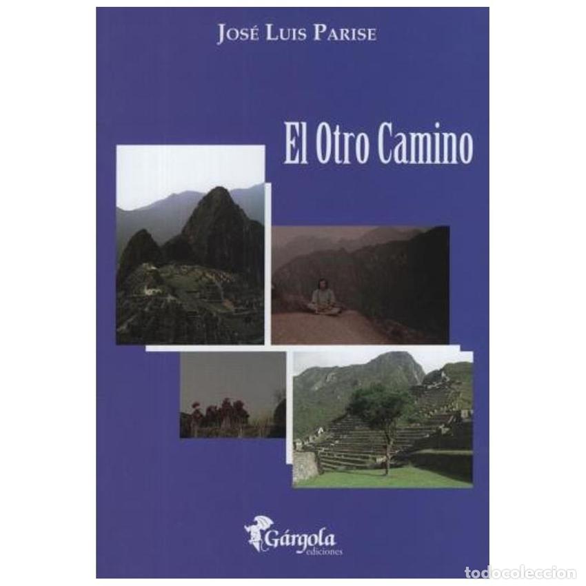 books: OTRO CAMINO, EL - Parise, Jos&eacute; Luis