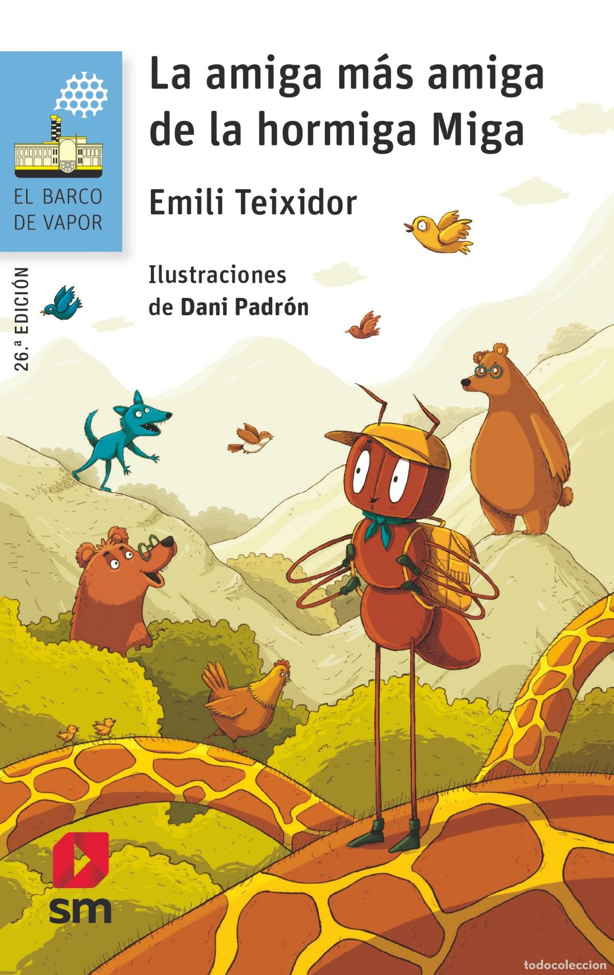 B&uuml;cher: LA AMIGA M&Aacute;S AMIGA DE LA HORMIGA MIGA - Teixidor, Emili