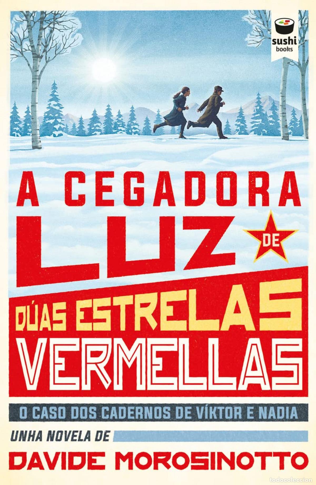 Libri: A CEGADORA LUZ DE D&Uacute;AS ESTRELAS VERMELLAS - Morosinotto, Davide