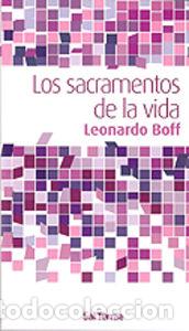 B&uuml;cher: LOS SACRAMENTOS DE LA VIDA - Boff, Leonardo