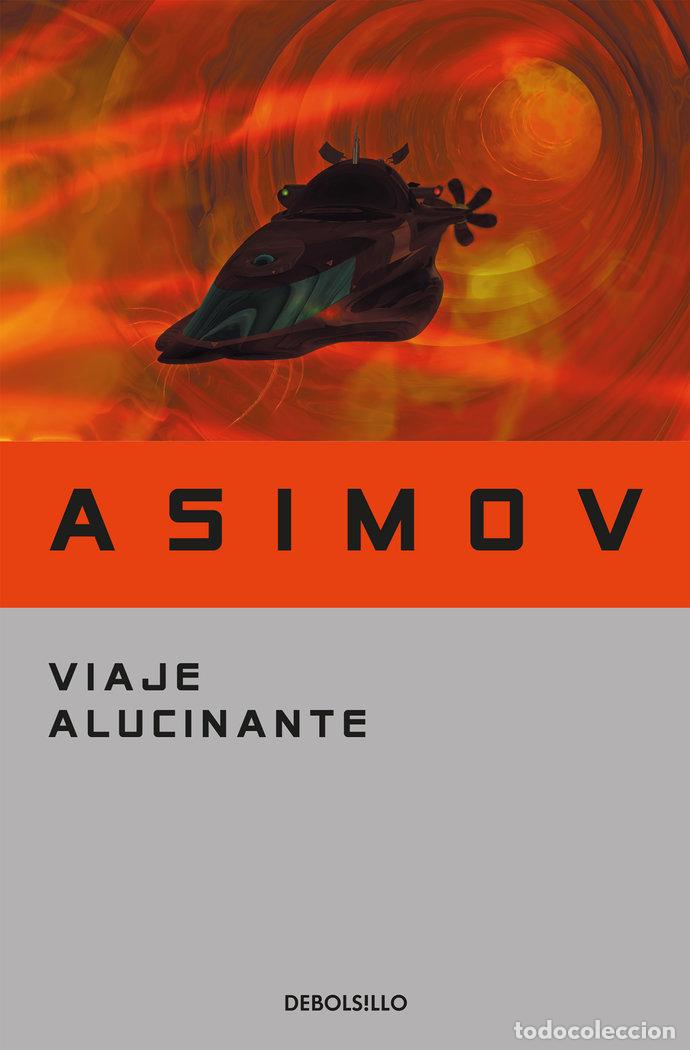 Livres: VIAJE ALUCINANTE DBBS - ASIMOV, I.