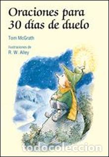 Libri: ORACIONES PARA 30 D&Iacute;AS DE DUELO - McGrath, Tom