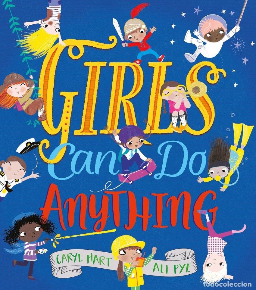 Libri: GIRLS CAN DO ANYTHING! - Hart, Caryl