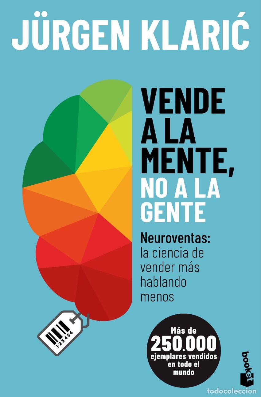 Libri: VENDE A LA MENTE, NO A LA GENTE - Klari?, J&uuml;rgen