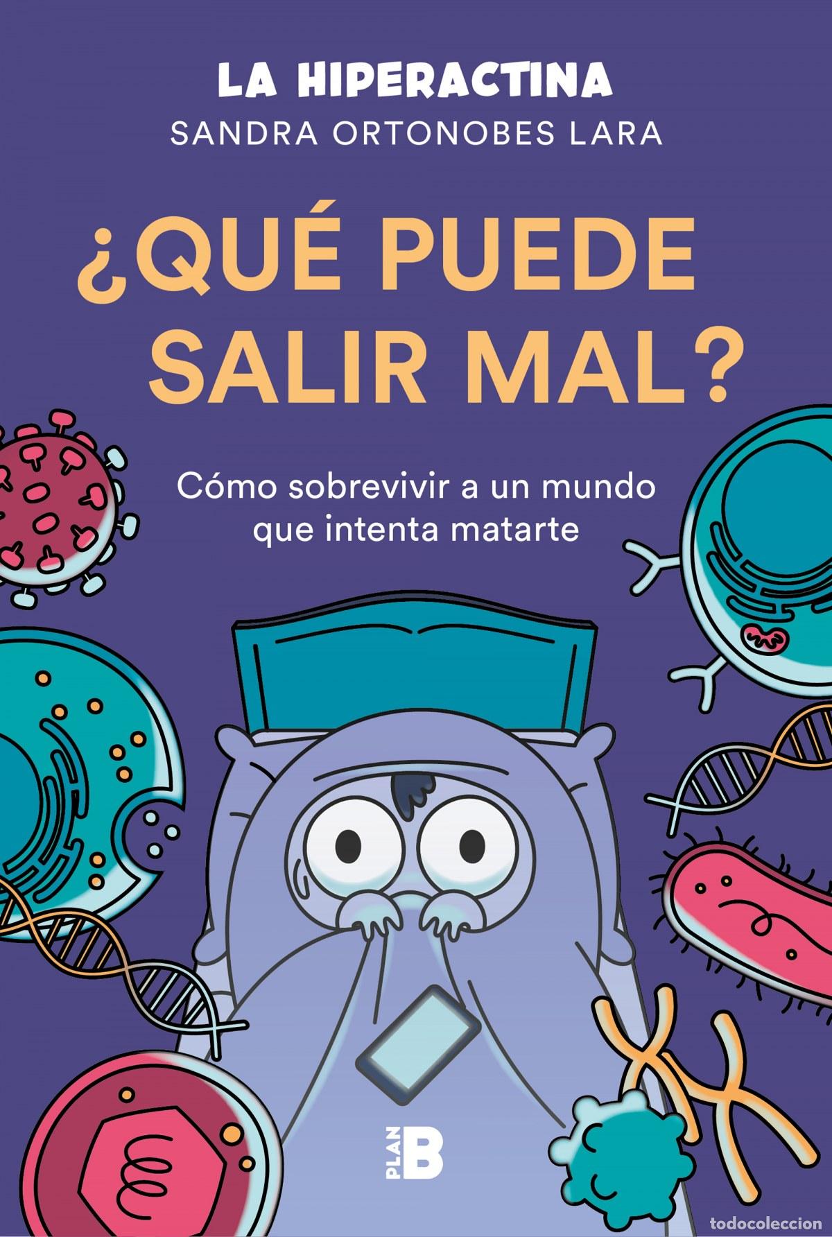 Libri: &iquest;QU&Eacute; PUEDE SALIR MAL? - Ortonobes Lara (La Hiperactina), Sandra