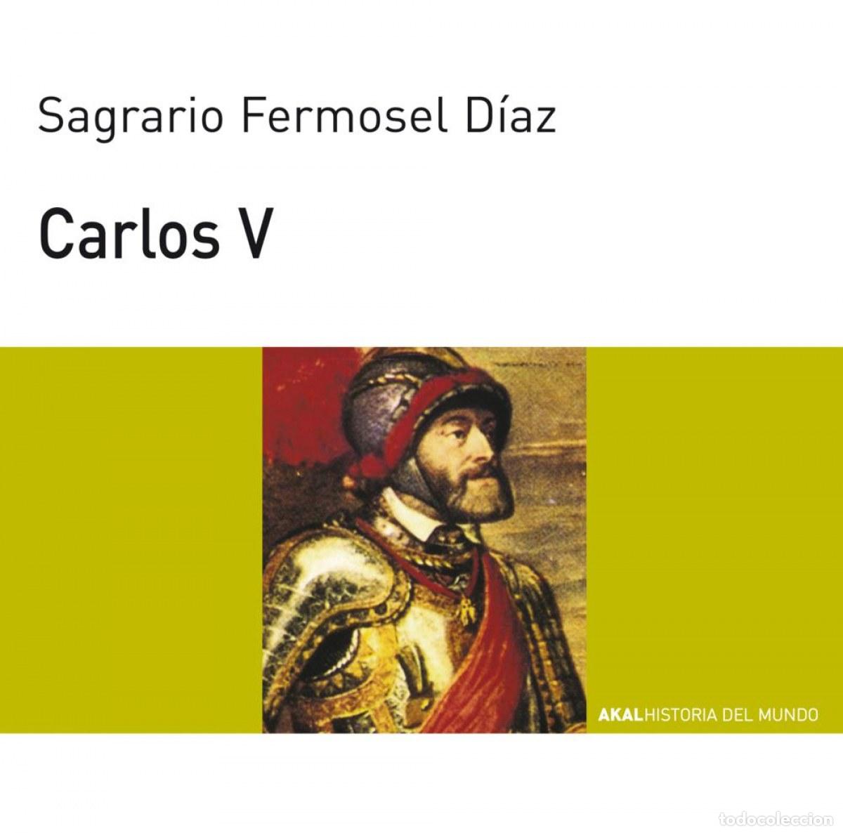 Livres: CARLOS V - Fermosel D&iacute;az, Sagrario