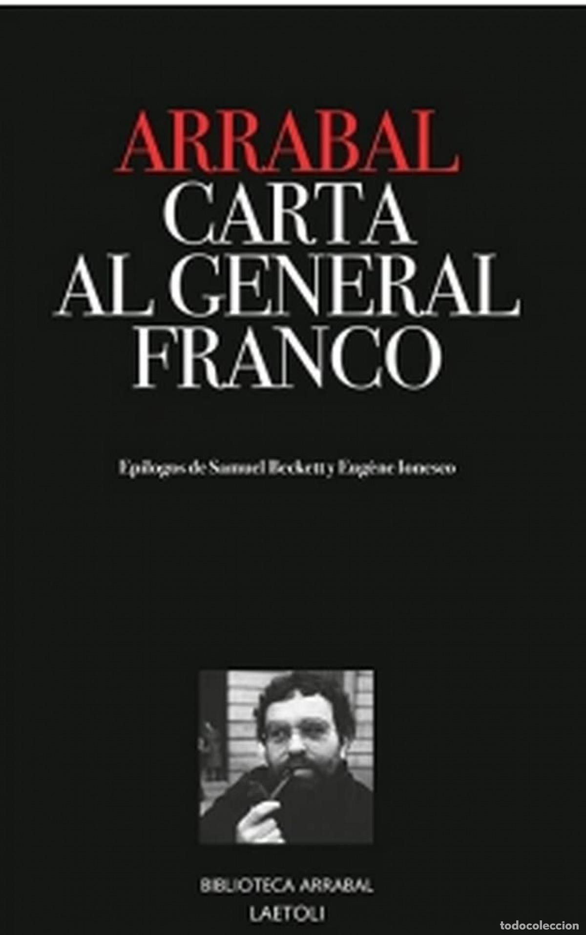 Libri: CARTA AL GENERAL FRANCO - Arrabal, Fernando