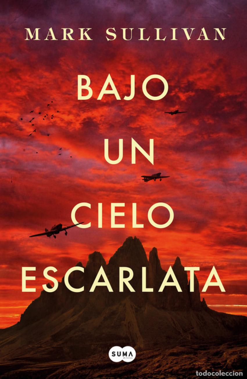 Libri: BAJO UN CIELO ESCARLATA - Sullivan, Mark