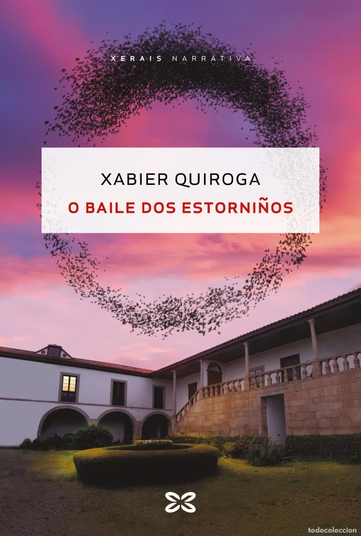 Libri: O BAILE DOS ESTORNI&Ntilde;OS - Quiroga, Xabier