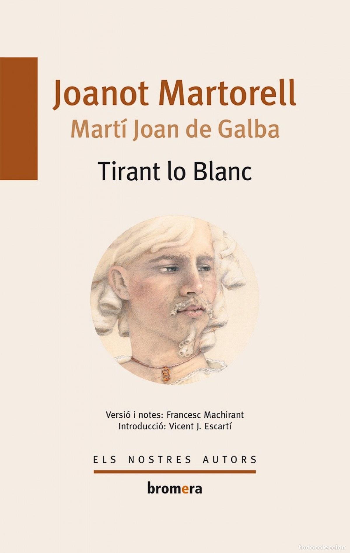 books: TIRANT LO BLANC - MARTORELL, JOANOT