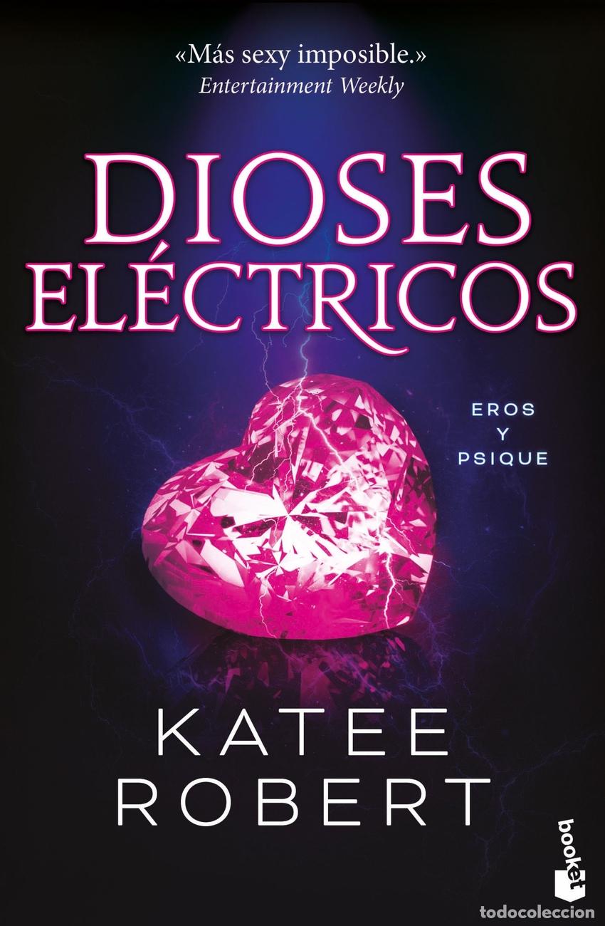B&uuml;cher: DIOSES EL&Eacute;CTRICOS (ELECTRIC IDOL) - Robert, Katee