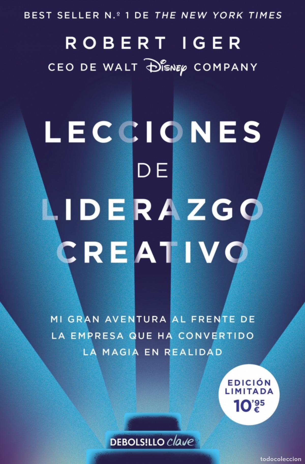 Libri: LECCIONES DE LIDERAZGO CREATIVO (ED. LIM - Iger, Robert
