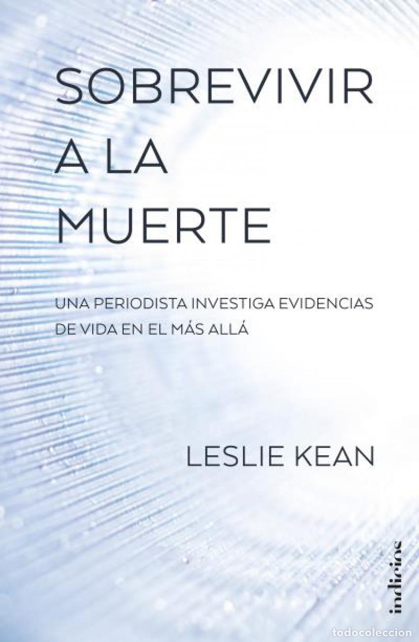 Libri: SOBREVIVIR A LA MUERTE - Kean, Leslie