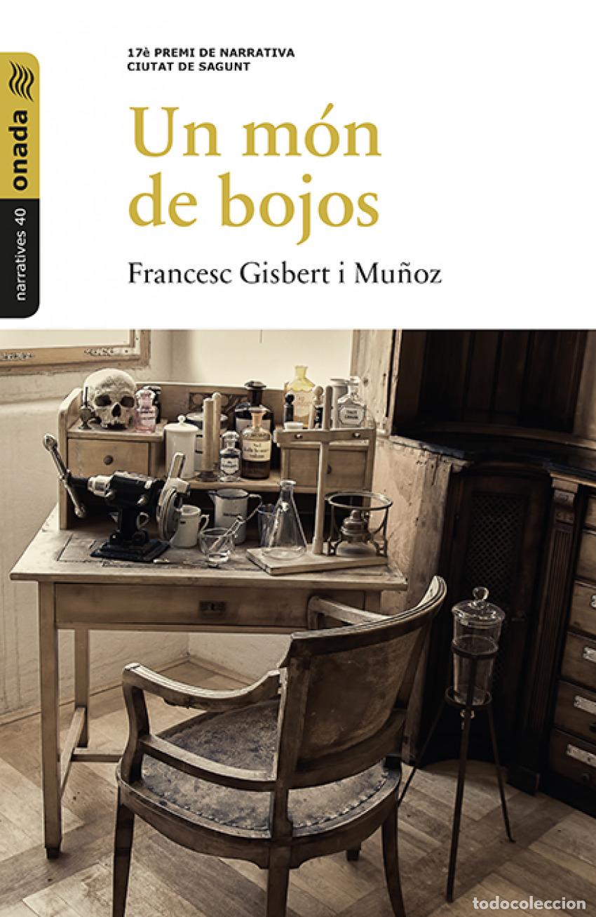 Libri: UN MON DE BOJOS - Gisbert I Mu&ntilde;oz, Francesc
