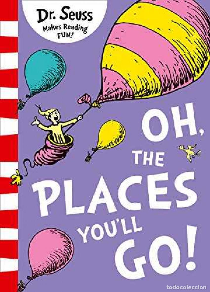 Libros: THE OH PLACES YOU'LL GO - Seuss
