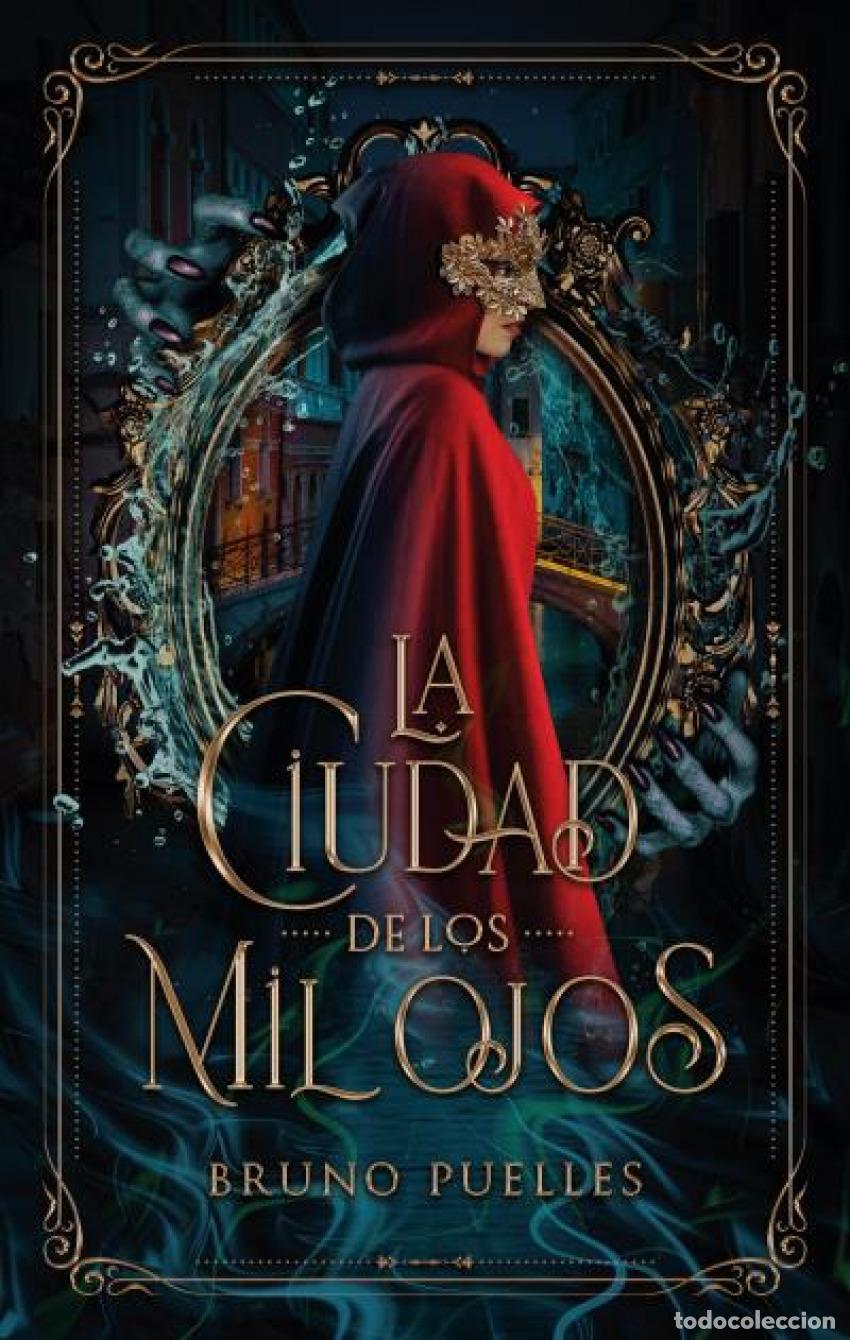 Libri: LA CIUDAD DE LOS MIL OJOS - Puelles, Bruno