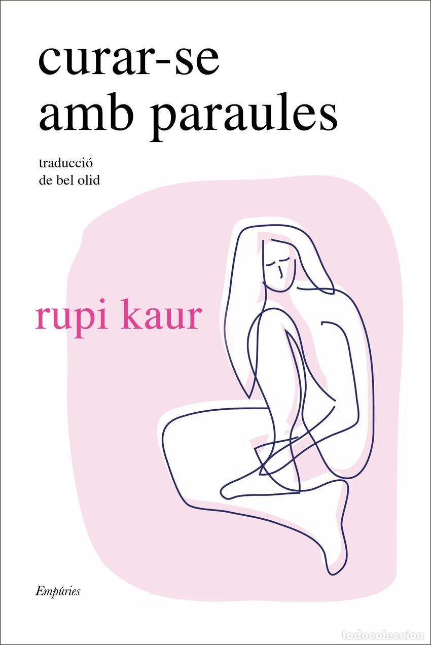 books: CURAR-SE AMB PARAULES - Kaur, Rupi