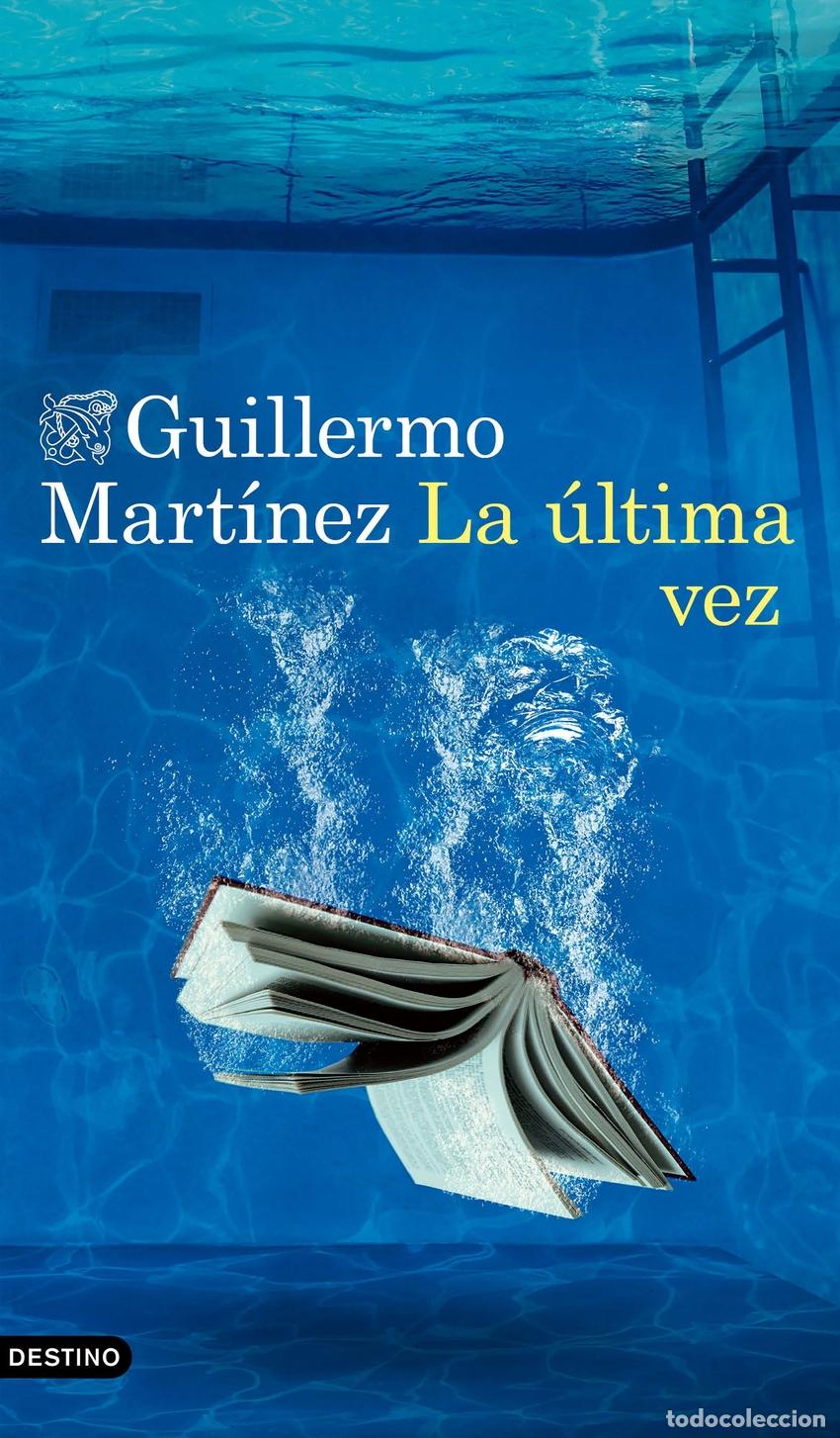 B&uuml;cher: LA &Uacute;LTIMA VEZ - Mart&iacute;nez, Guillermo