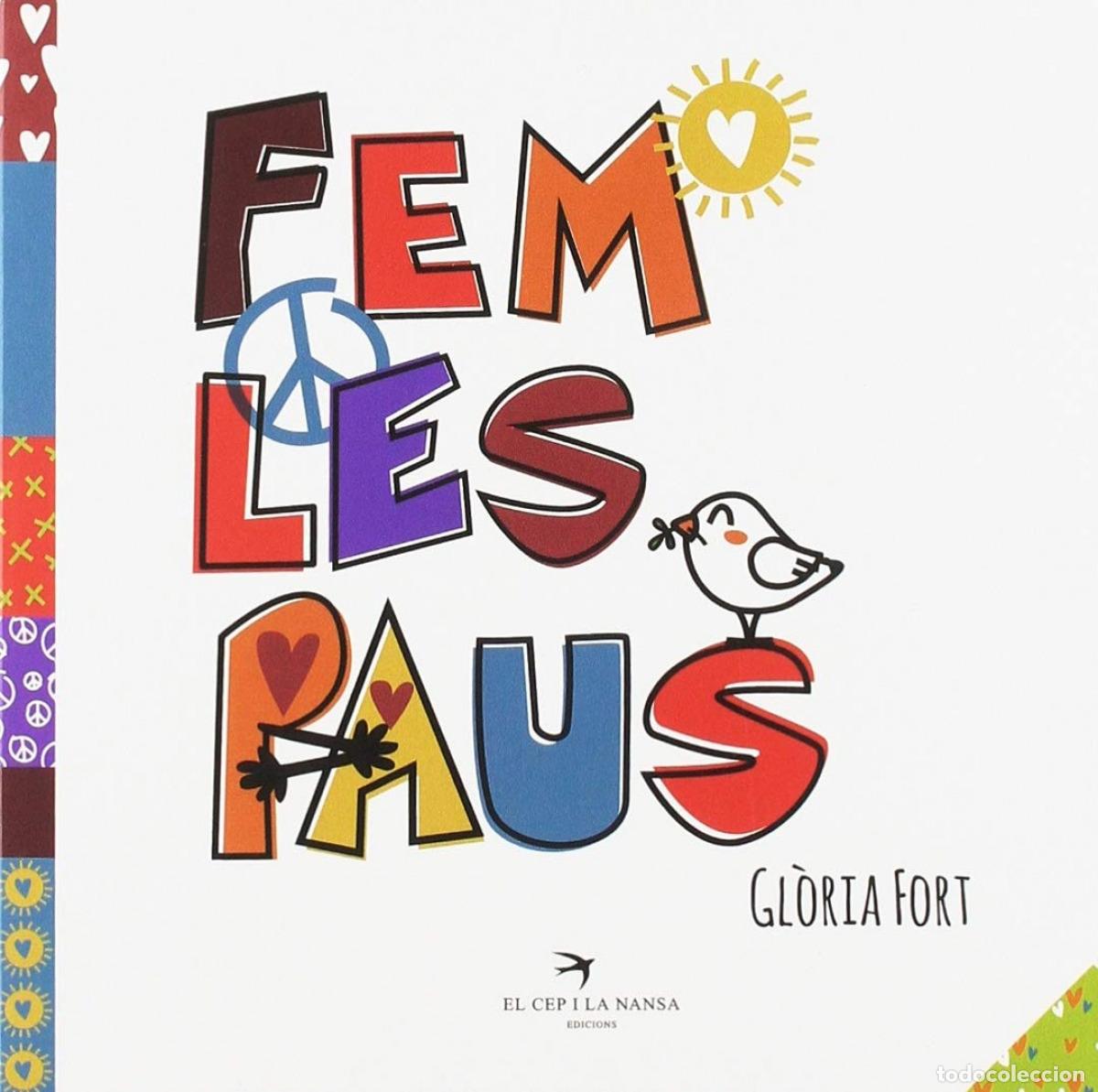 Libri: FEM LES PAUS - Fort Mir, Gl&ograve;ria