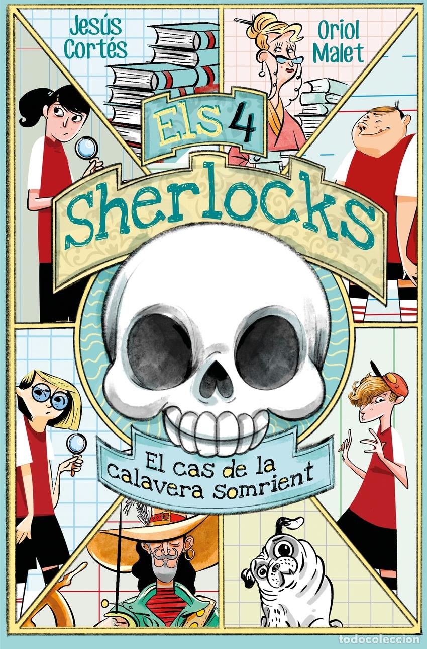 Libri: ELS 4 SHERLOCKS 6. EL CAS DE LA CALAVERA SOMRIENT - JES&Uacute;S CORT&Eacute;S