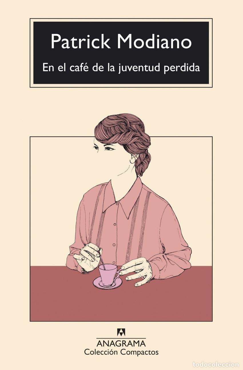 books: EN EL CAF&Eacute; DE LA JUVENTUD PERDIDA - Patrick Modiano