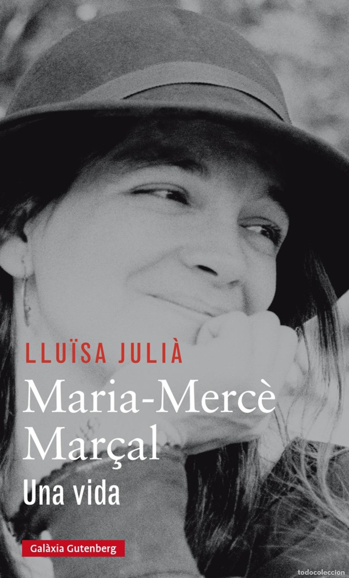Libri: BIOGRAF&Iacute;A MAR&Iacute;A-MERC&Egrave; MAR&Ccedil;AL: UNA VIDA - LLU&iuml;SA JULI&agrave;