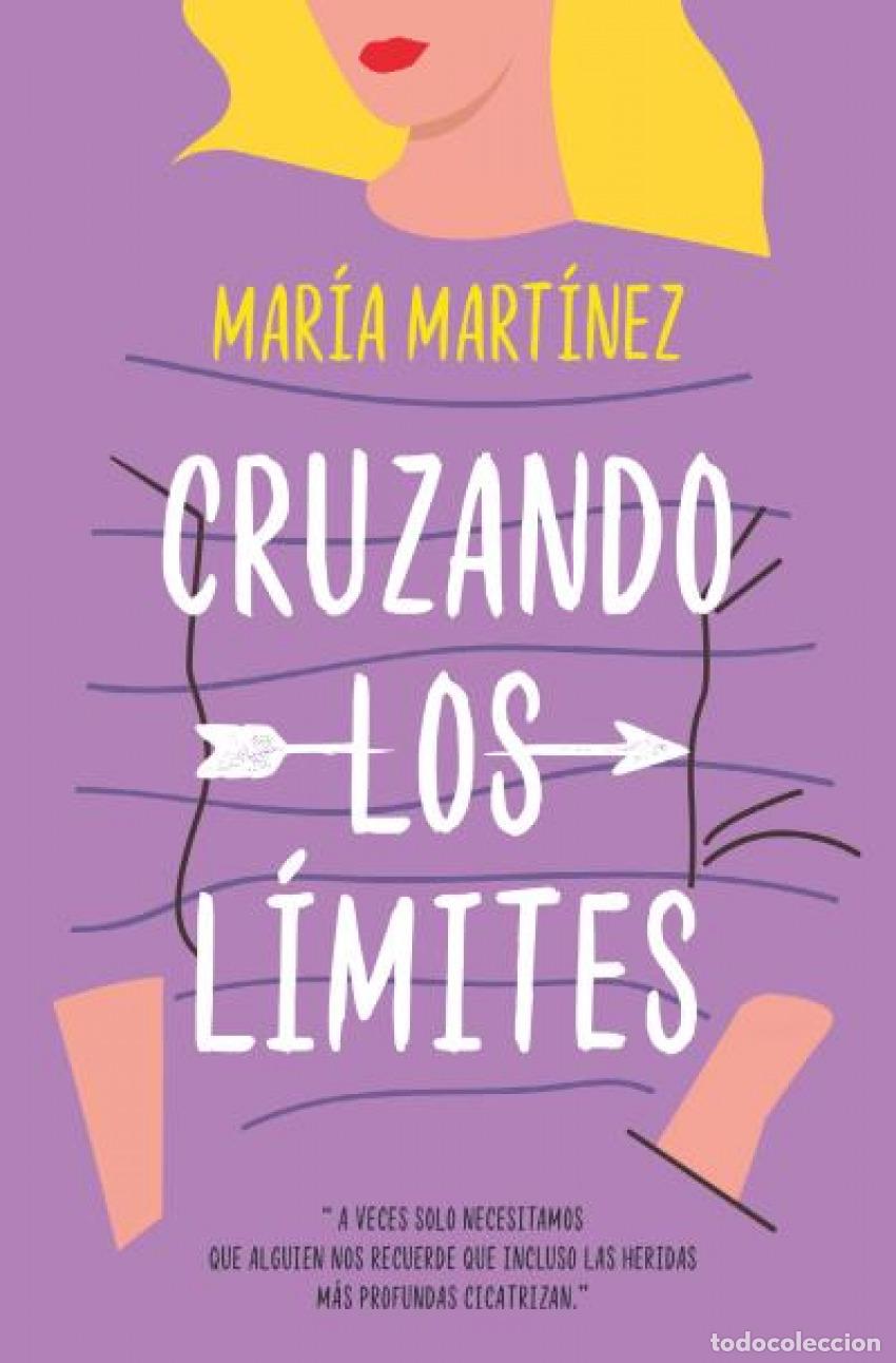 Libros: CRUZANDO LOS L&Iacute;MITES - Mart&iacute;nez, Mar&iacute;a - Foto 1