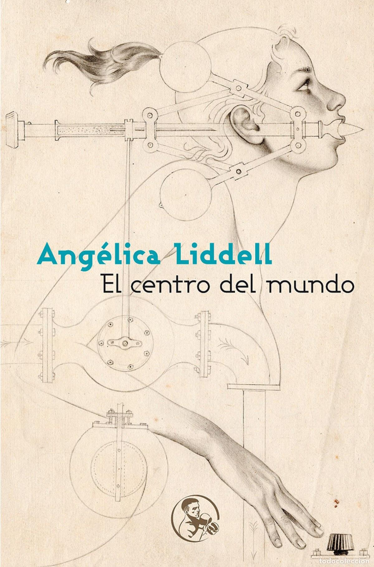 Libros: EL CENTRO DEL MUNDO - Liddell, Angelica