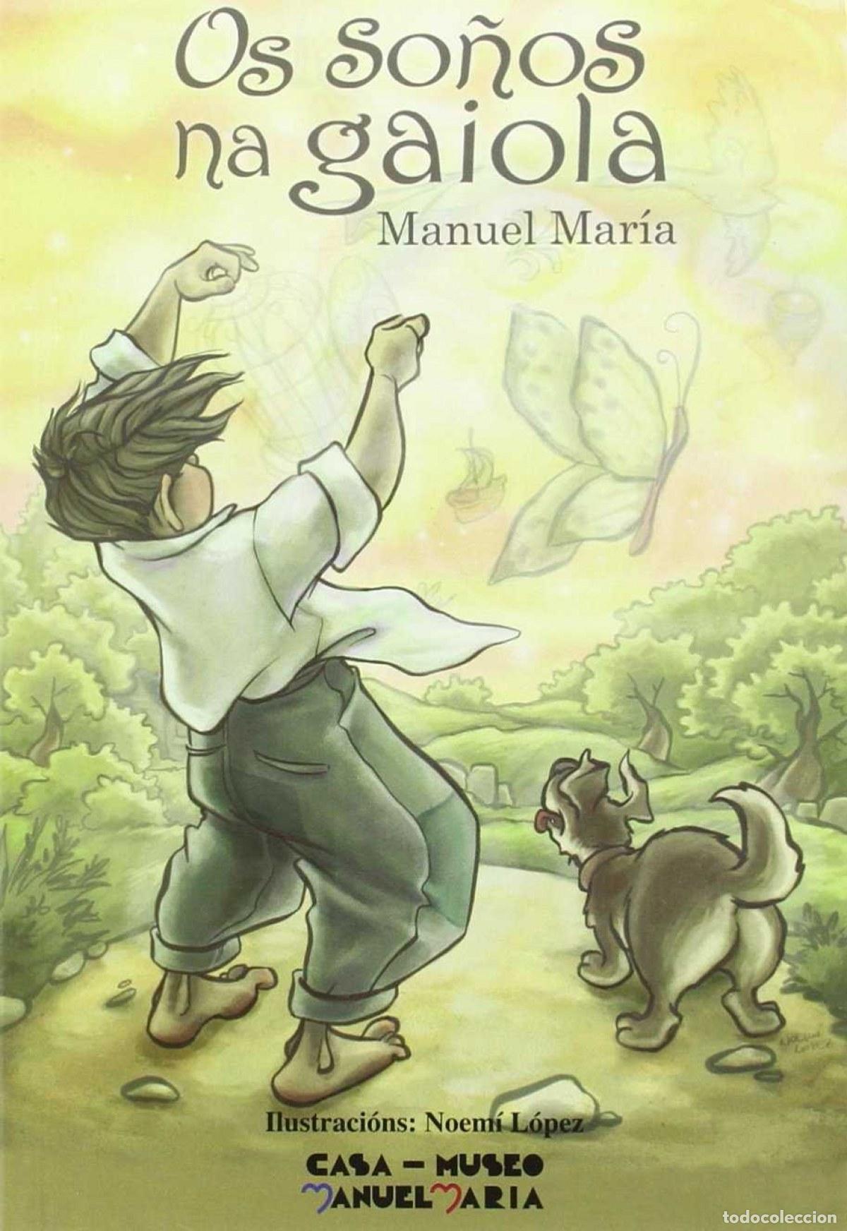 Libros: OS SO&Ntilde;OS NA GAIOLA - Manuel Mar&iacute;a