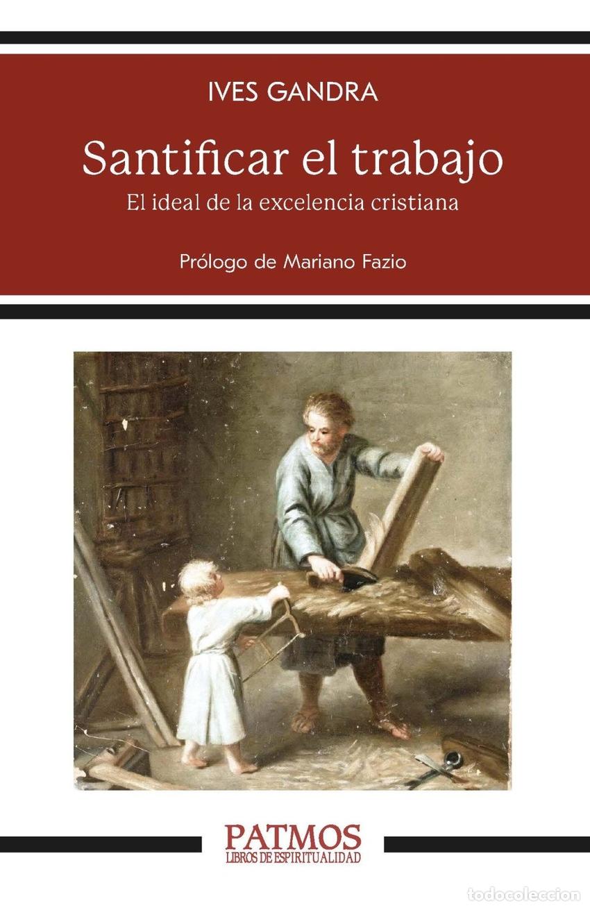 Libri: SANTIFICAR EL TRABAJO - Ives Grandra