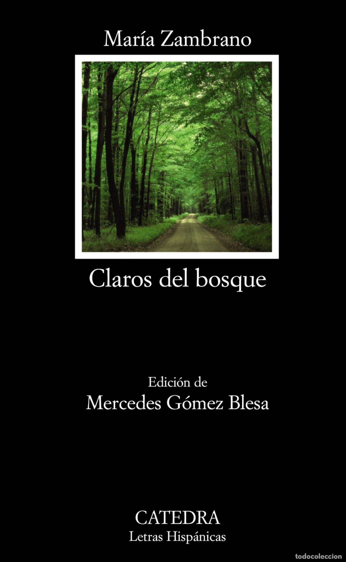 Libros: CLAROS DEL BOSQUE - Zambrano, Mar&iacute;a