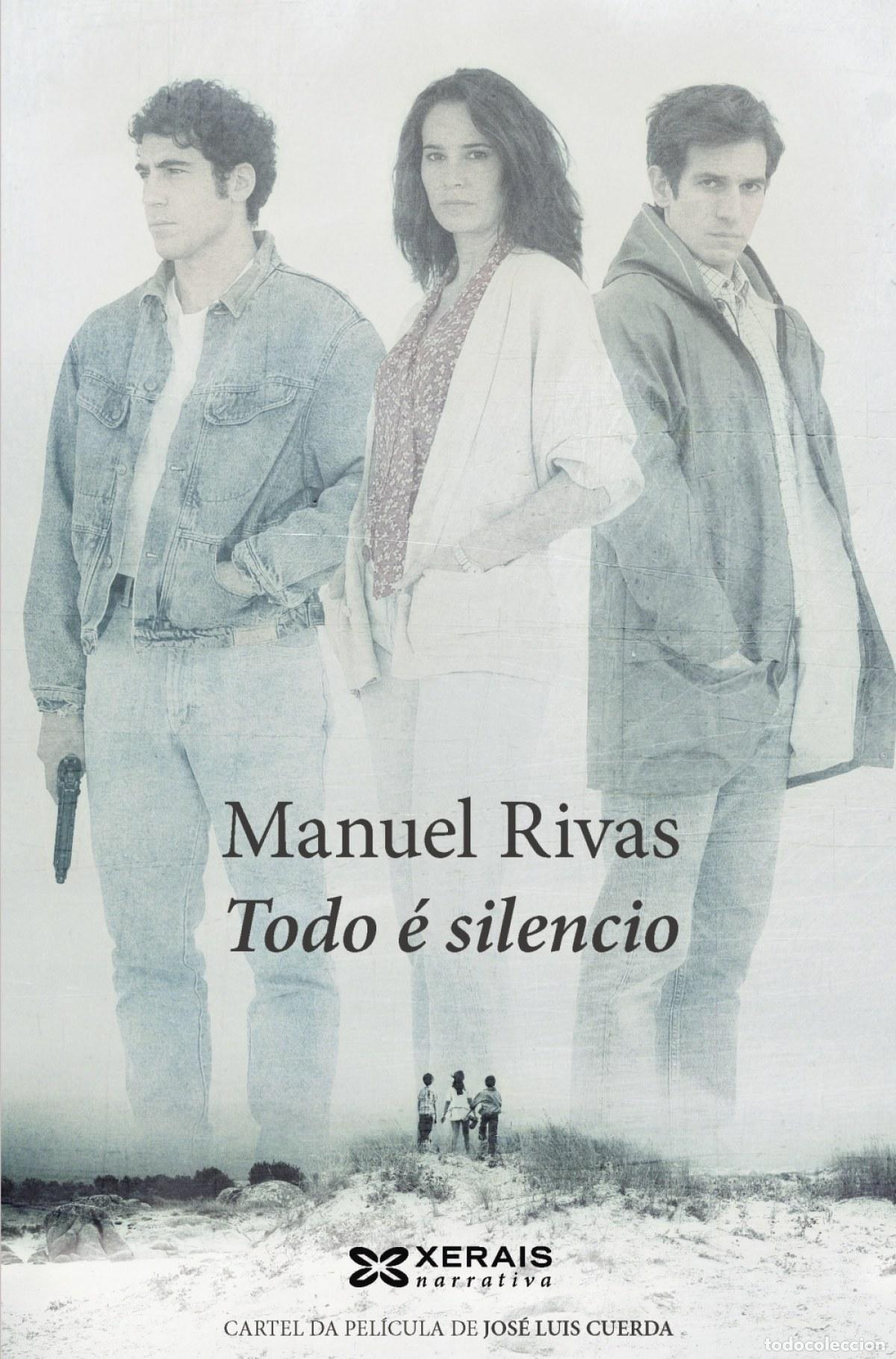B&uuml;cher: TODO &Eacute; SILENCIO - Rivas, Manuel