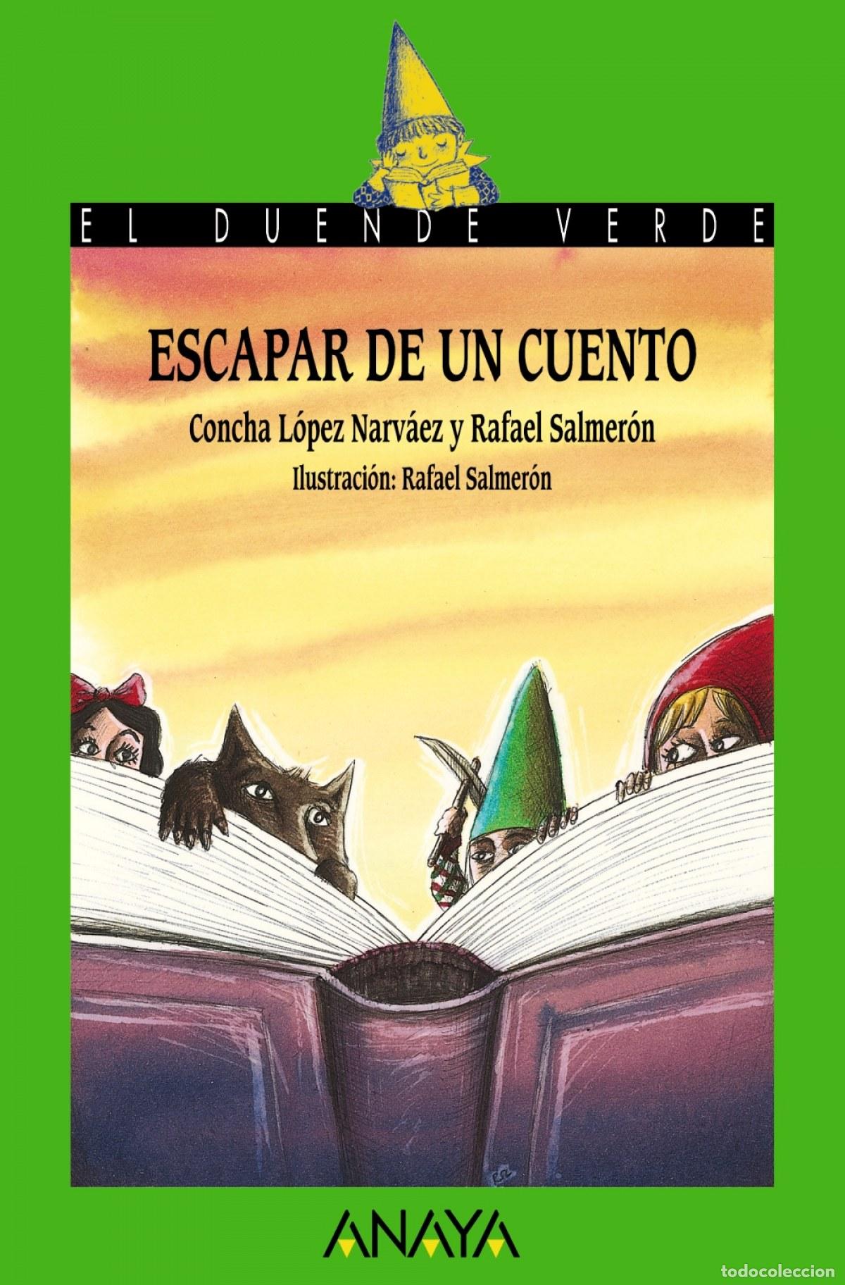 books: ESCAPAR DE UN CUENTO - L&oacute;pez Narv&aacute;ez, Concha