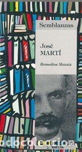 Libri: JOSE MARTI - MATAIX, REMEDIOS