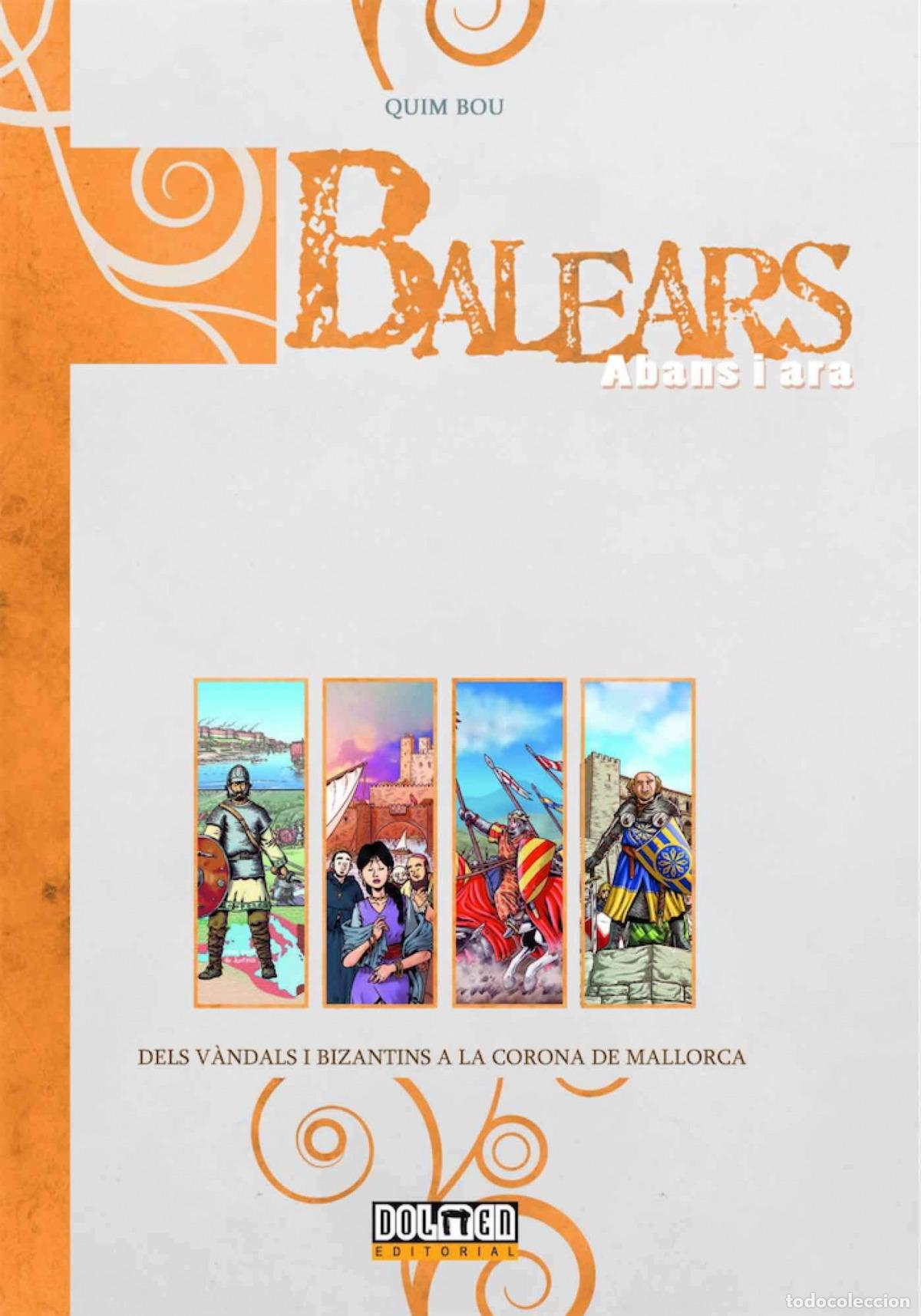 B&uuml;cher: BALEARS ABANS I ARA: DELS VANDALS I BIZANTINS A LA CORONA DE MALLORCA (CATALAN) - QUIM BOU