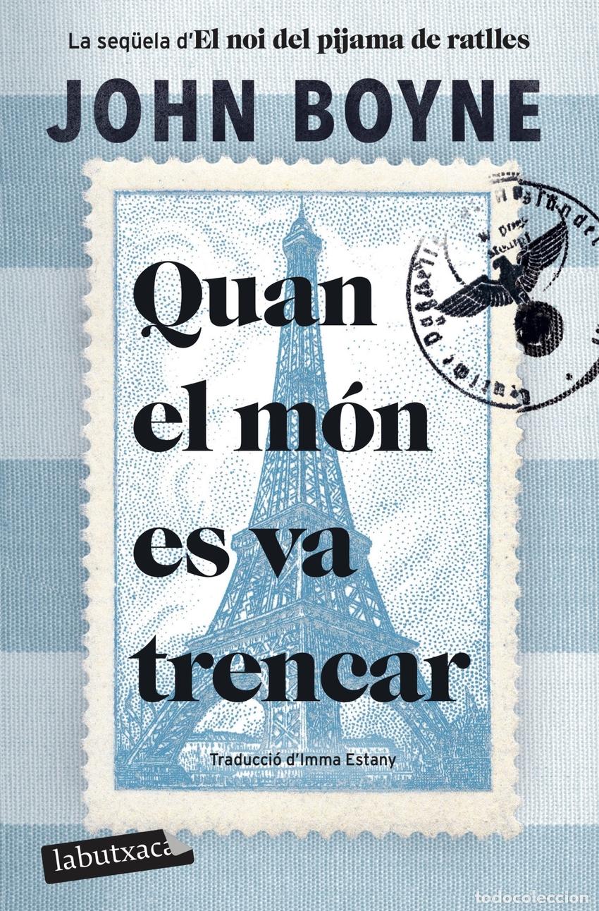 Libri: QUAN EL M&Oacute;N ES VA TRENCAR - Boyne, John
