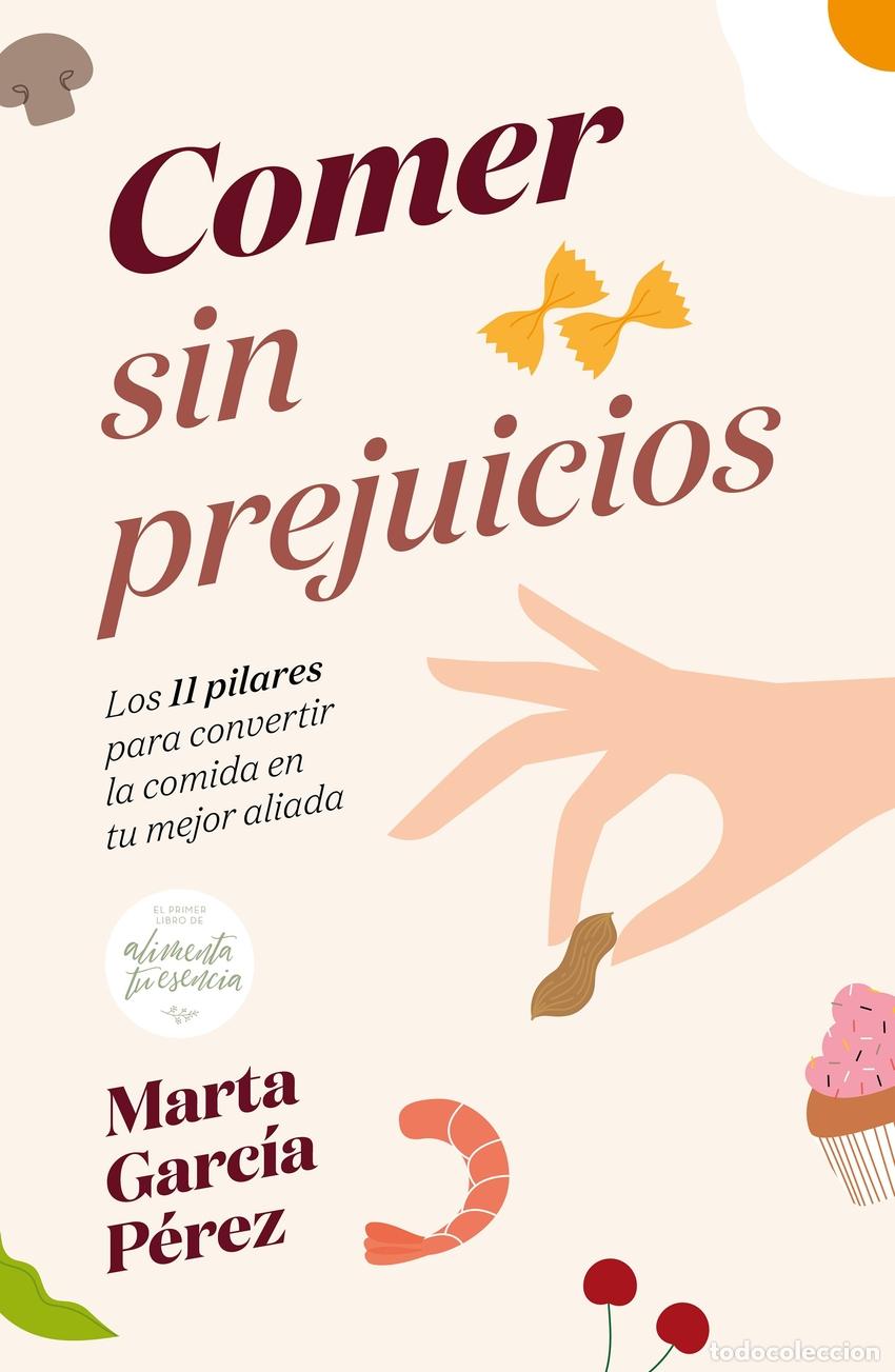 Libri: COMER SIN PREJUICIOS - Garc&iacute;a P&eacute;rez, Marta