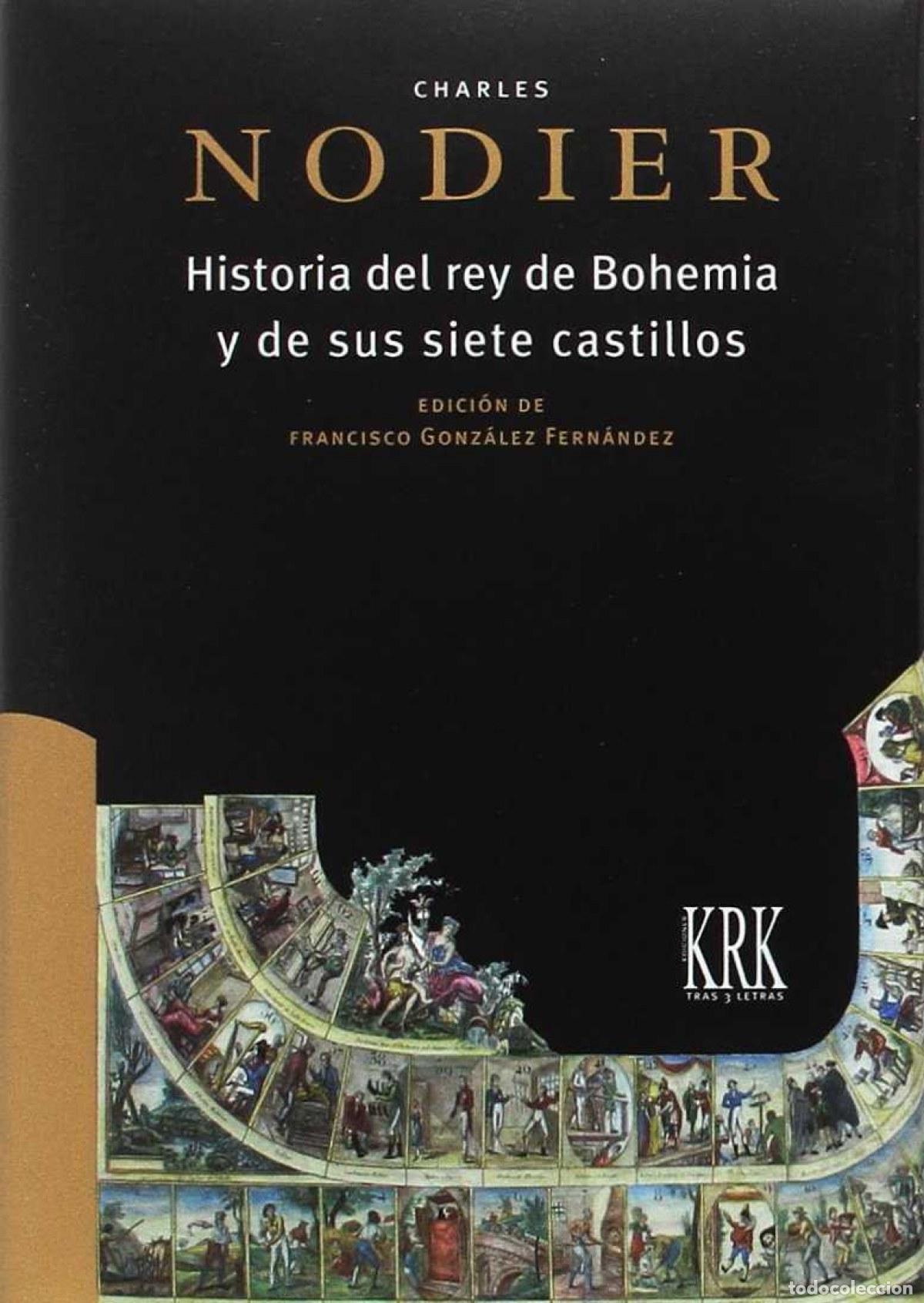 Livros: HISTORIA DEL REY DE BOHEMIA Y SUS SIETE CASTILLOS - Nodier, Charles