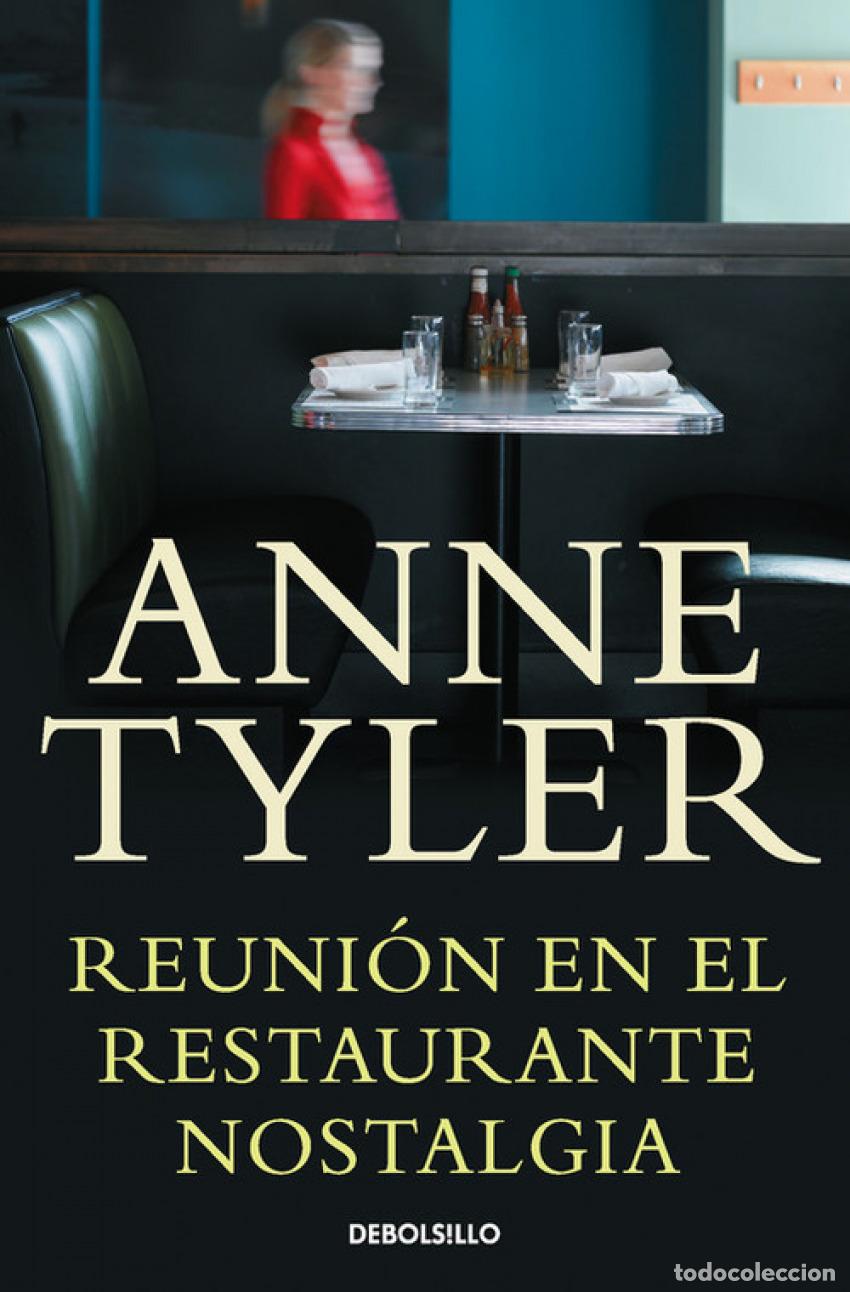 Libri: REUNI&Oacute;N EN EL RESTAURANTE NOSTALGIA N&ordm;900*3 - Tyler, Anne