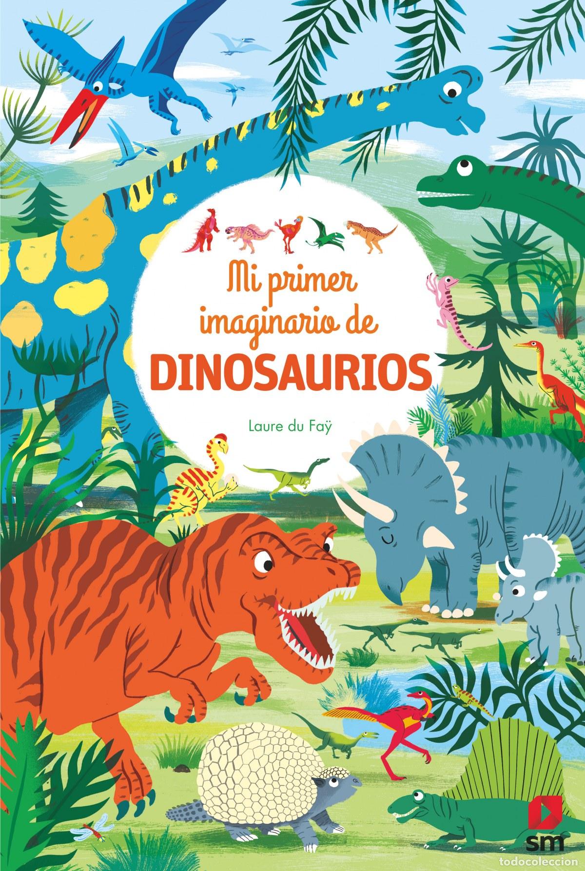 Libros: MI PRIMER IMAGINARIO DE DINOSAURIOS - Du Fa&yuml;, Laure