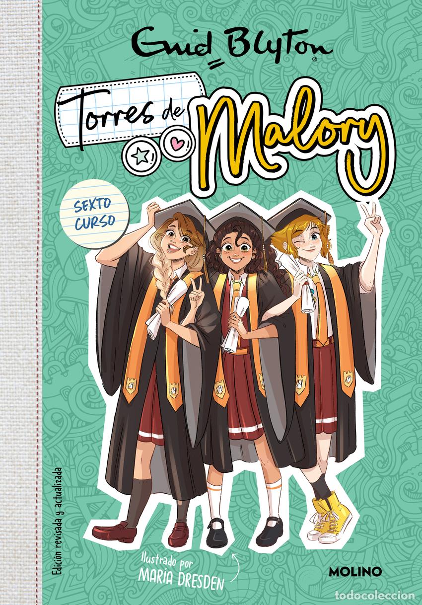 Libros: TORRES DE MALORY 6 - &Uacute;LTIMO CURSO (NUEVA EDICI&Oacute;N CON CONTENIDO IN&Eacute;DITO) - Blyton, Enid