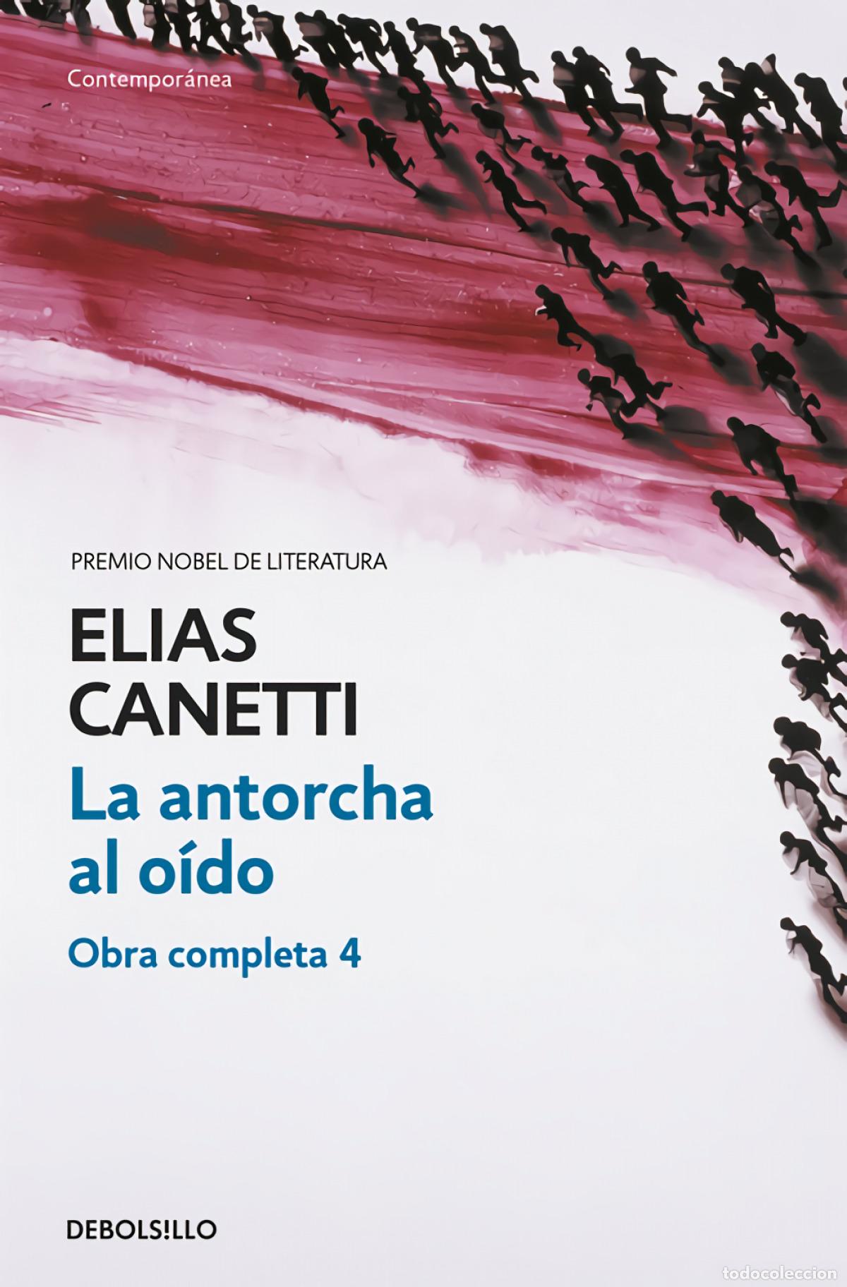 Libri: LA ANTORCHA AL O&Iacute;DO - Canetti, Elias