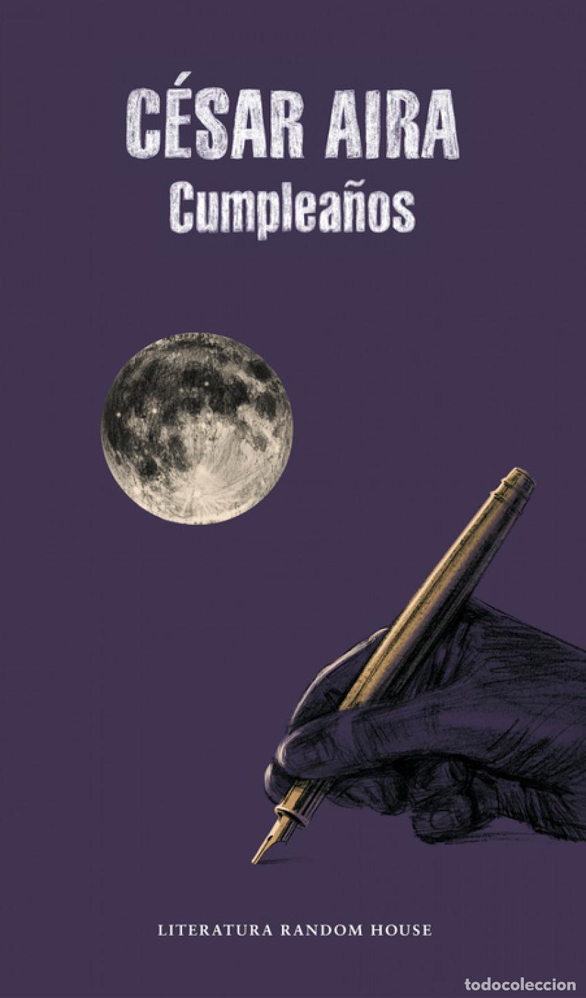Libros: CUMPLEA&Ntilde;OS - Aira, Cesar