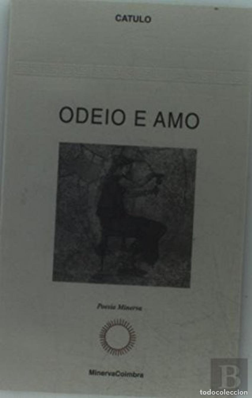Libri: ODEIO E AMO - Catulo
