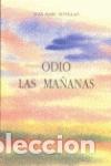 books: ODIO LAS MA&Ntilde;ANAS - Rouillan, Jean Marc