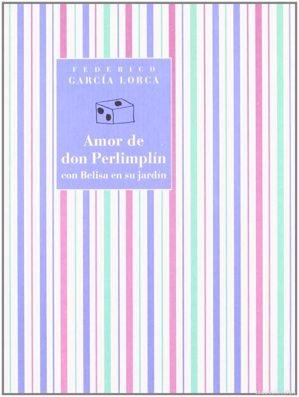 Libros: AMOR DE DON PERLIMPIN CON BELISA EN SU JARDIN - Garc&iacute;a Lorca, Federico
