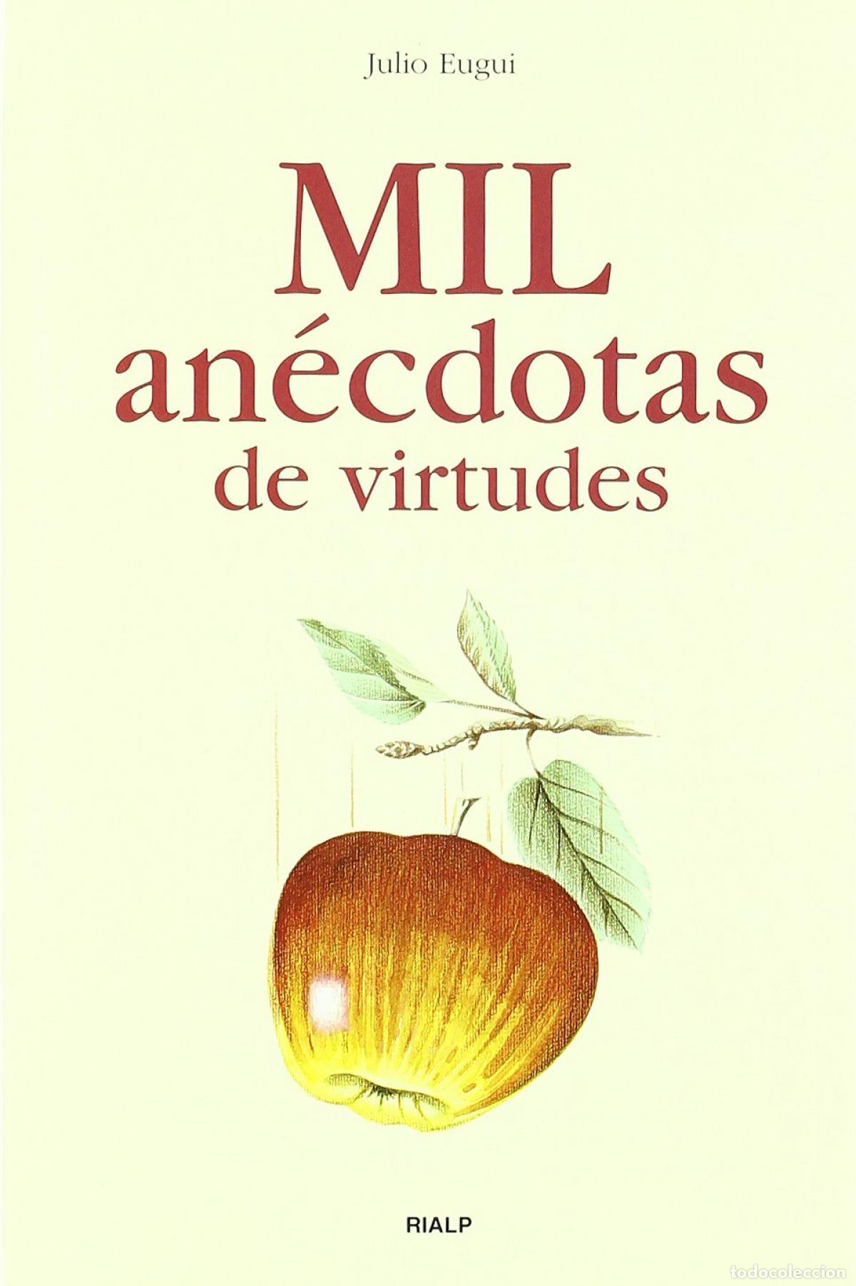 Libri: MIL AN&Eacute;CDOTAS DE VIRTUDES - Eugui, Julio