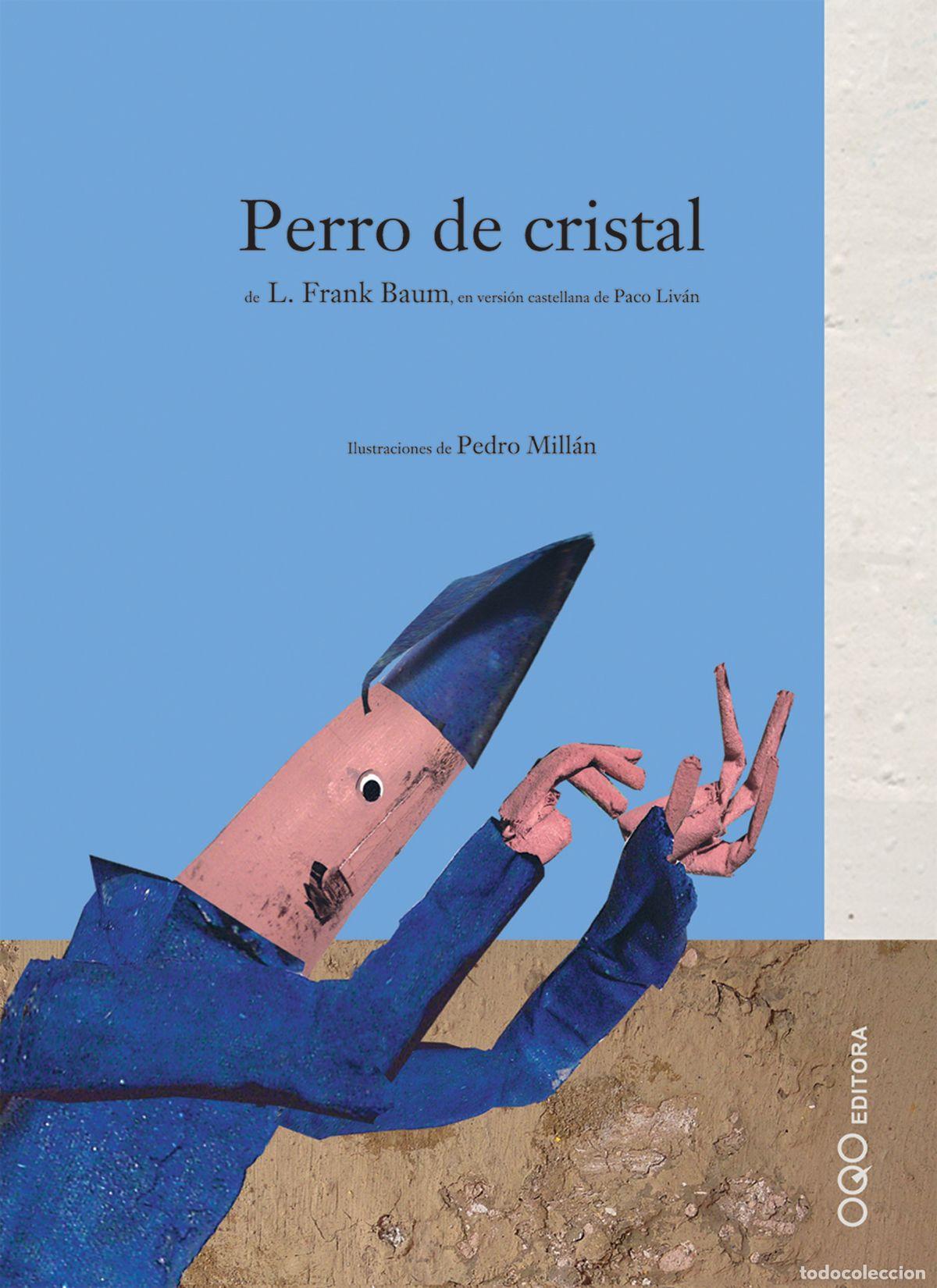 Libros: PERRO DE CRISTAL - Baum, Frank L