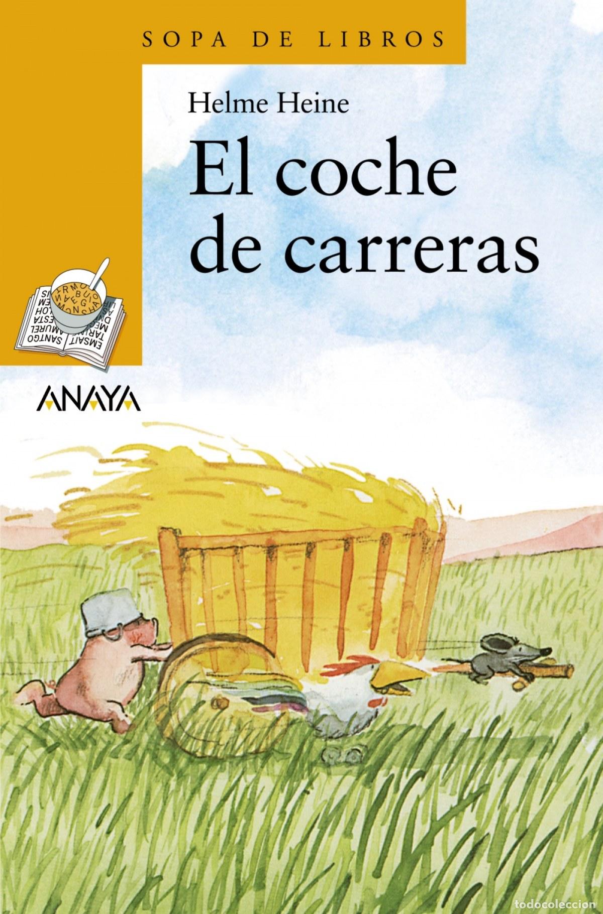 Libros: EL COCHE DE CARRERAS - Heine, Helme